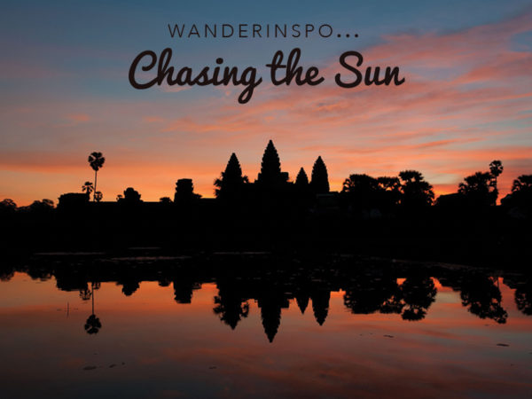 WanderInspo….Chasing the Sun