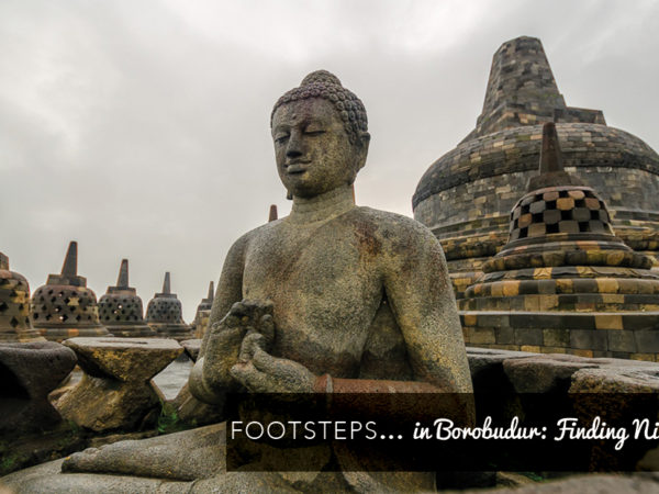 Footsteps in…Borobudur: Finding Nirvana.