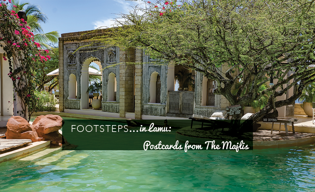 Footsteps in…Lamu: Postcards from The Majlis