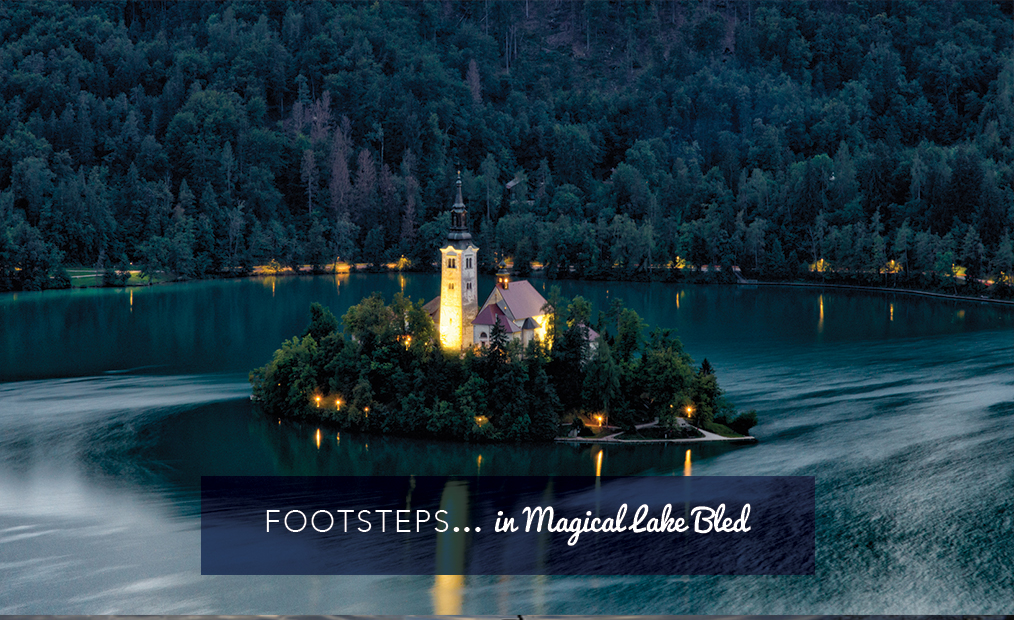 Footsteps in…Magical Lake Bled