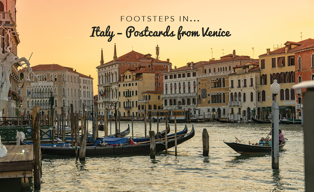 Footsteps in Italy…Postcards from Venice
