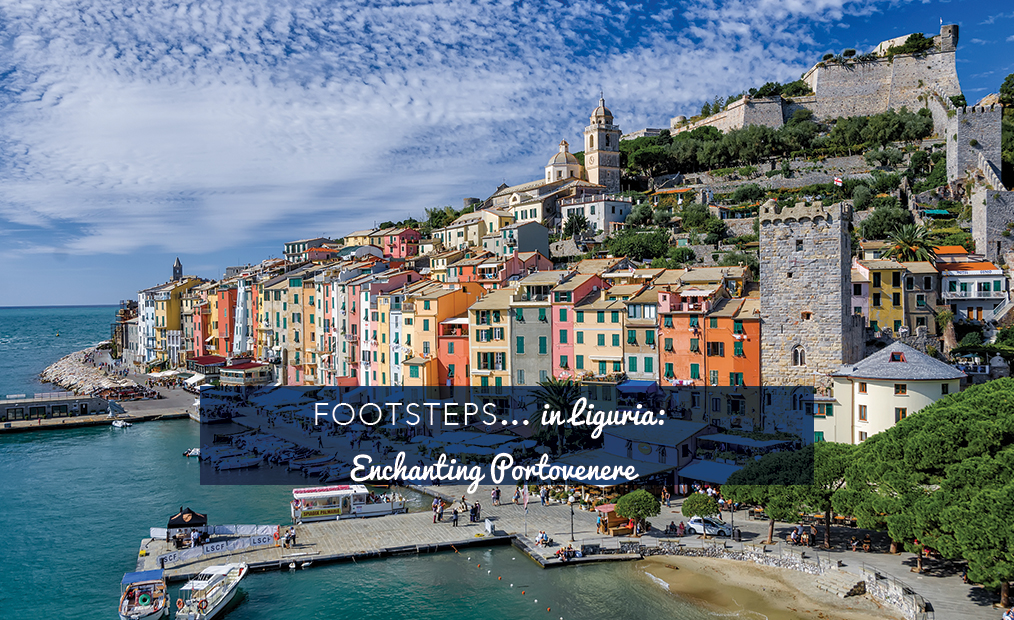 Footsteps…in Liguria: Enchanting Portovenere