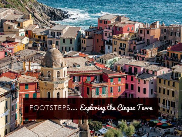 Footsteps...exploring the Cinque Terre