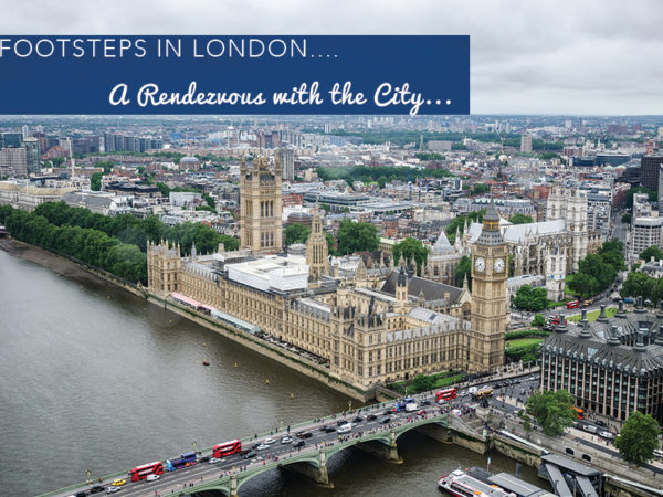 Footsteps in London...A Rendezvous with the City