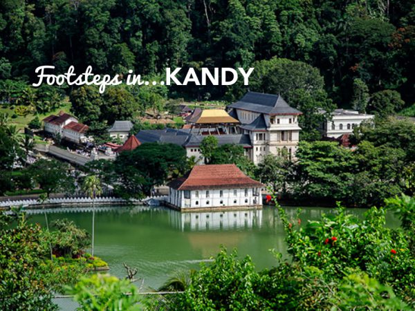Footsteps in…Kandy