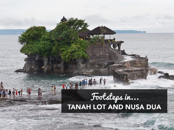 Footsteps in…Tanah Lot and Nusa Dua